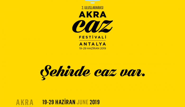 Caz müziğin dünyaca ünlü isimleri; Antalya Akra Caz Festivali'nde sanatseverlerle buluşuyor.