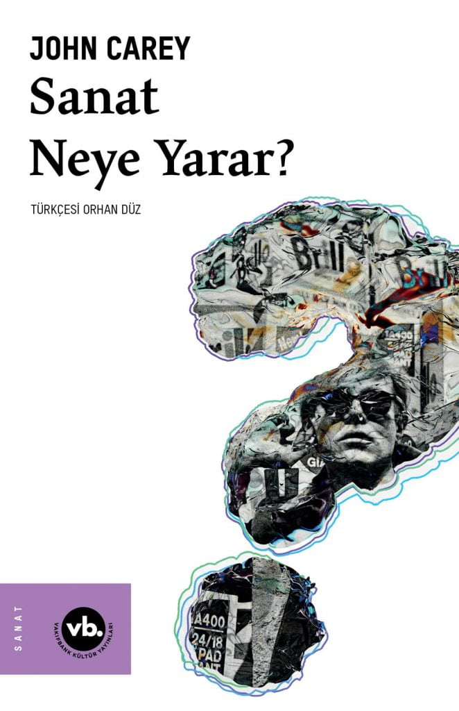 “Sanat Neye Yarar?” Türkçe’de ilk kez VBKY’de