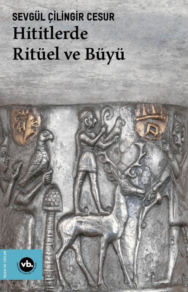 “Hititlerde Ritüel ve Büyü” VakıfBank Kültür Yayınlarından Çıktı