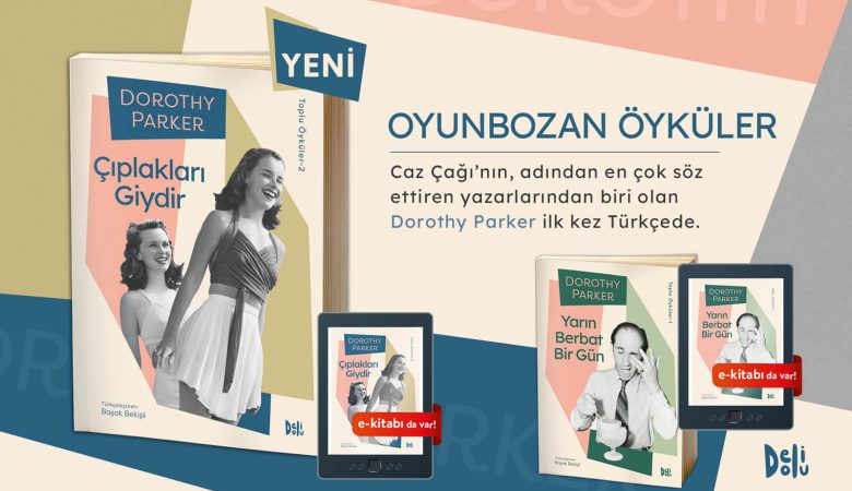 Dorothy Parker "Toplu Öyküleri"yle İlk Kez Türkçede!