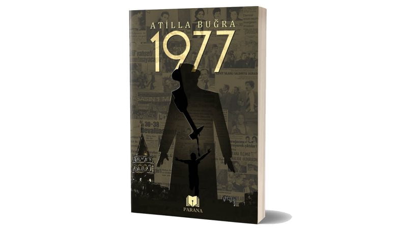 Atilla Buğra'nın Yeni Romanı 1977 Çıktı!