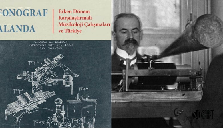 Arşivden Çıkan Sesler: Osmanlı’da İlk Müzikoloji Çalışmaları