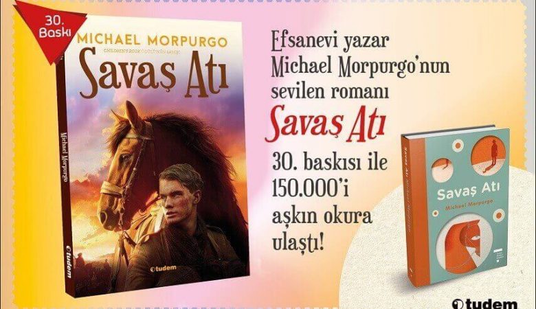 Michael Morpurgo'nun Savaş Atı, 150 Bini Aşkın Okura Ulaştı!