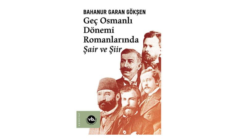 VBKY’den “Tanzimat’tan Cumhuriyet’e Türk Romanında Şair ve Şiir”lerin Detaylı İncelemesi
