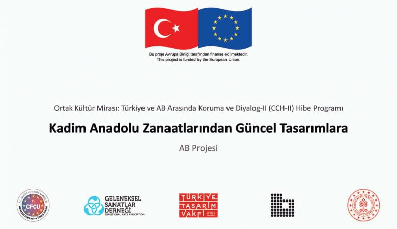 “Anadolu’dan Zanaatlar Avrupa’dan Tasarımlar” AB Projesi için Kısa Film Çekimleri Başlıyor