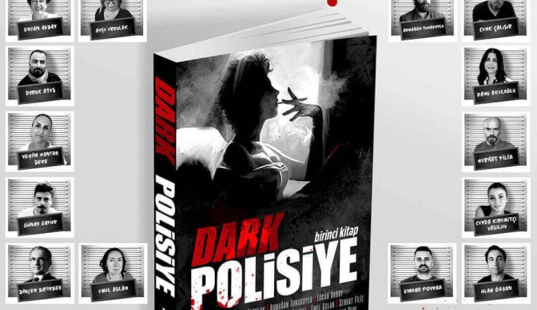 Dark Polisiye Birinci Kitap