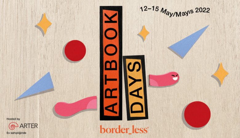 border_less ARTBOOK DAYS 2022 12-15 Mayıs Arasında Arter'de