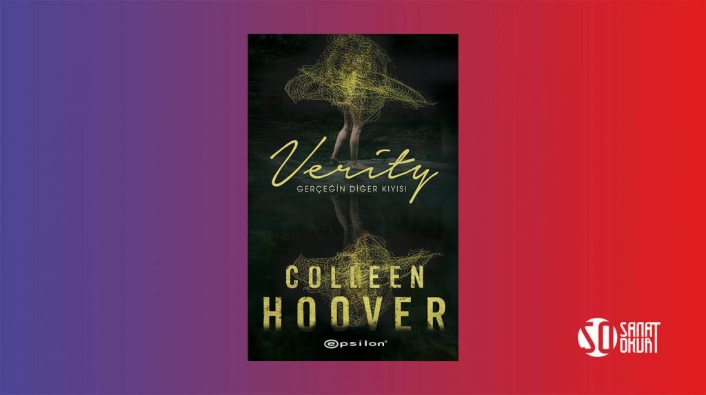 Colleen Hoover "Verity-Gerçeğin Diğer Kıyısı" Kitabı Çıktı