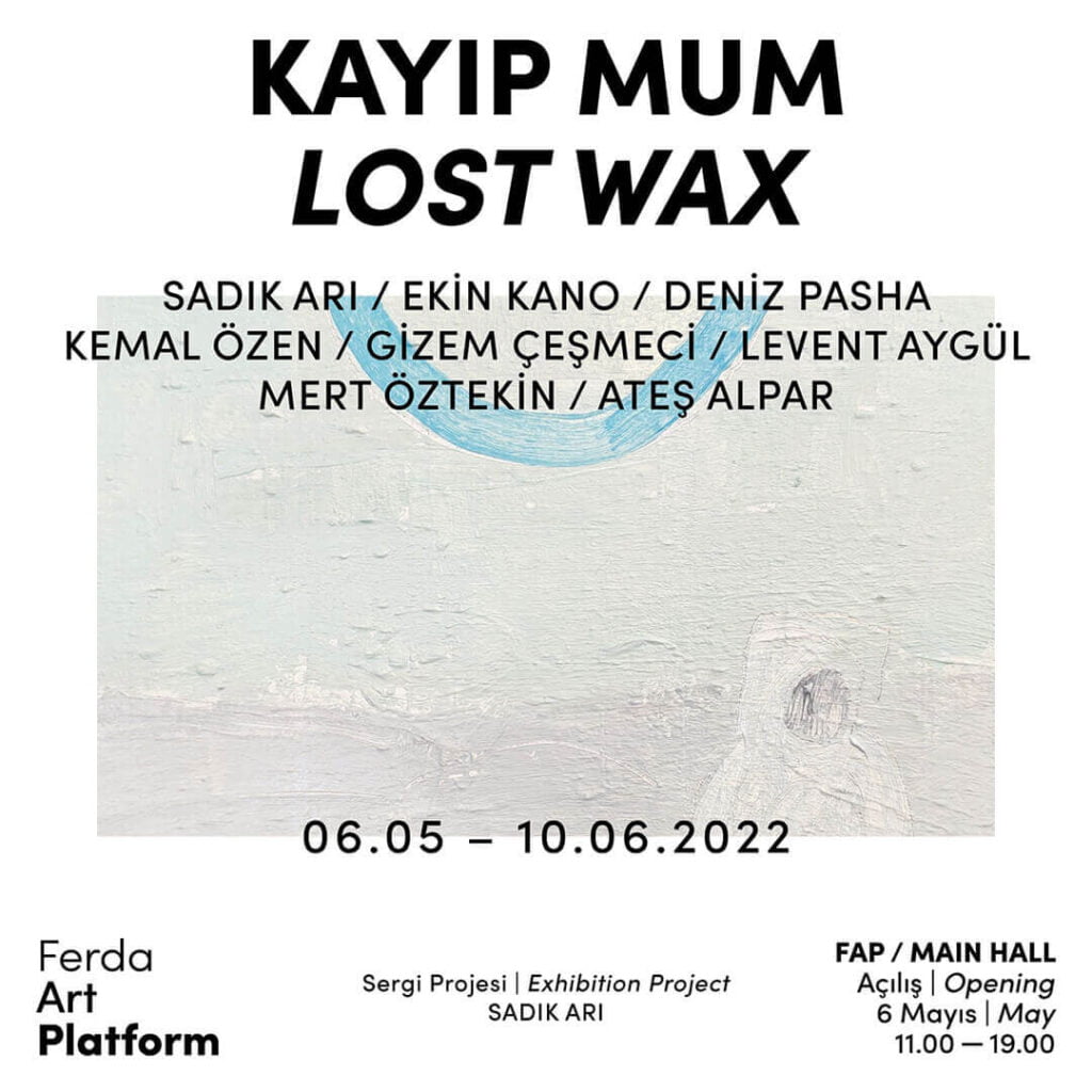 Kayıp Mum / Lost Wax