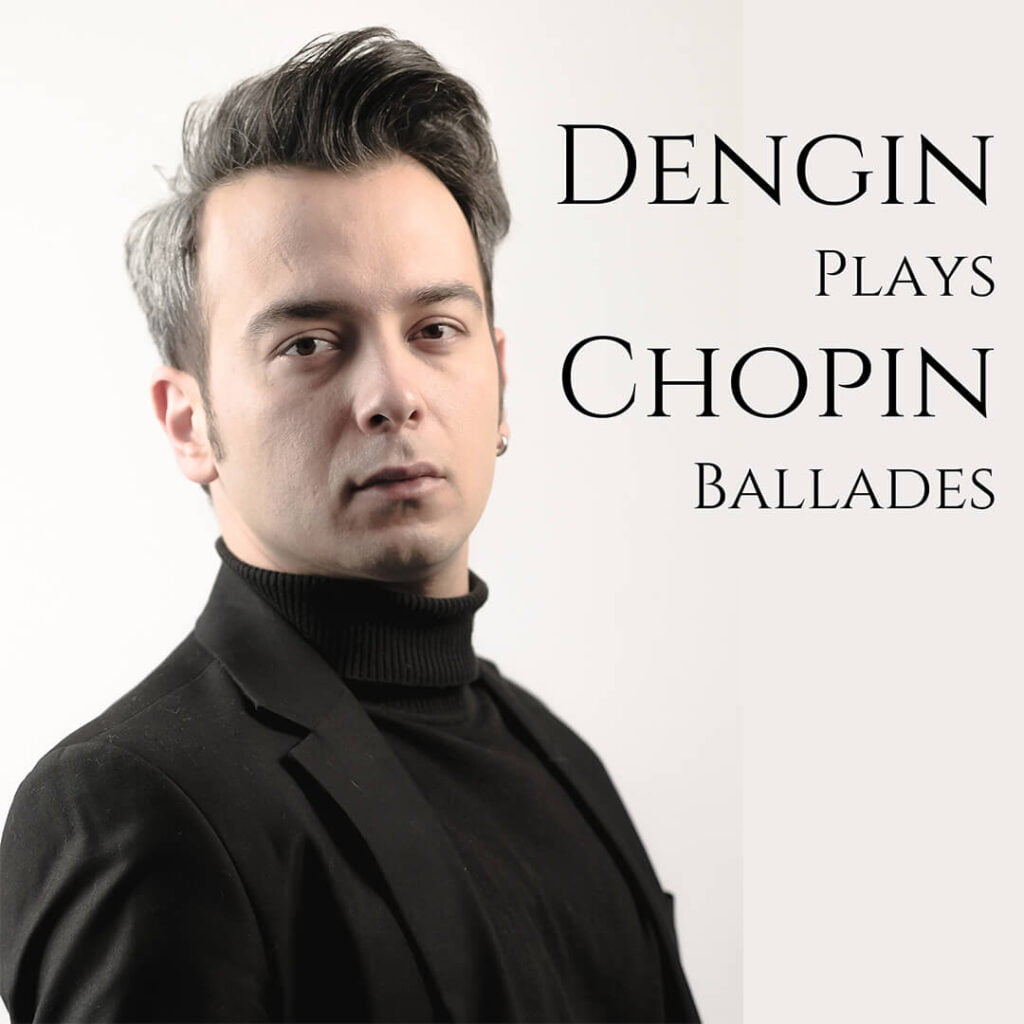 Dengin Ceyhan Chopin Ballades Albümü