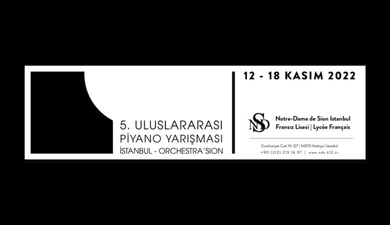 5. İstanbul Orchestra’Sion-Uluslararası Piyano Yarışması