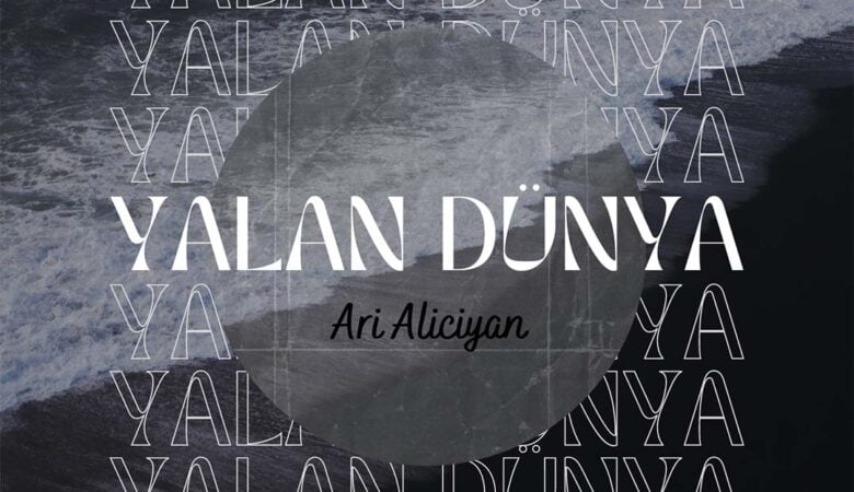 Ari Aliciyan - Yalan Dünya