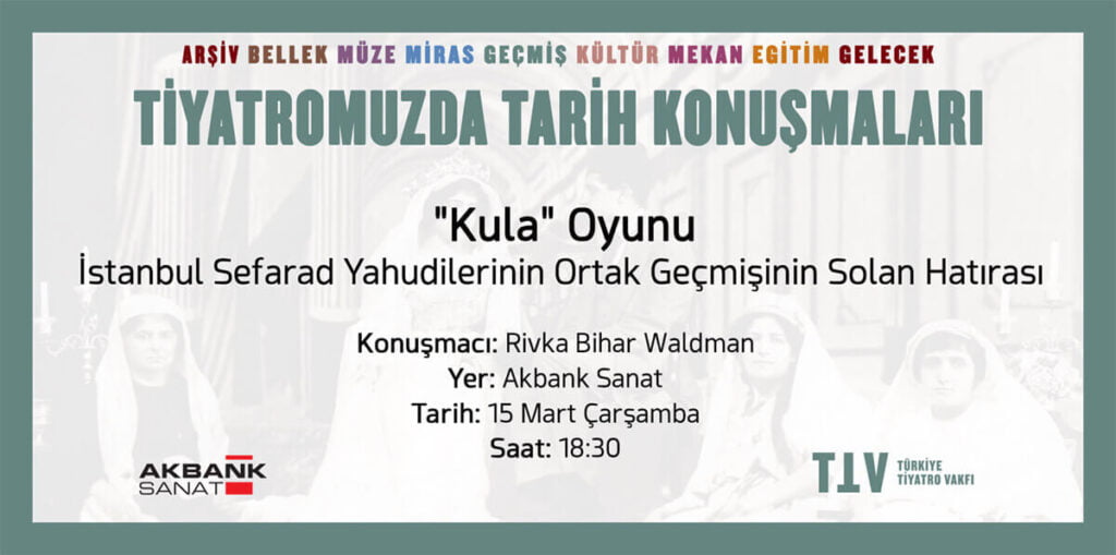 “Kula” Oyunu, İstanbul Sefarad Yahudilerinin Ortak Geçmişinin Solan Hatırası