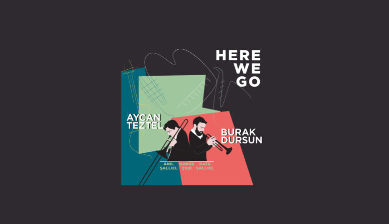 Aycan Tezel ve Burak Dursun'dan "Here We Go"