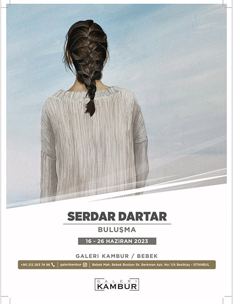 Serdar Dartar'ın "Buluşma" İsimli Sergisi Galeri Kambur / Bebek'te! 