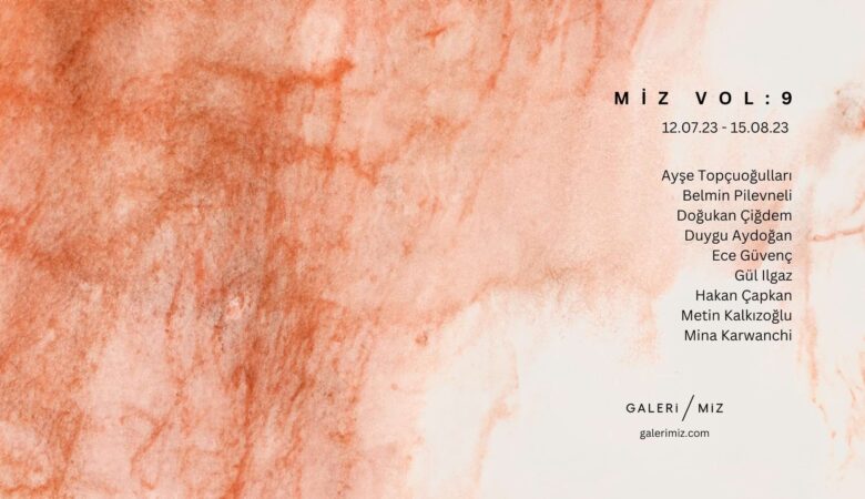 "Miz Vol: 9" Galeri/Miz'de!