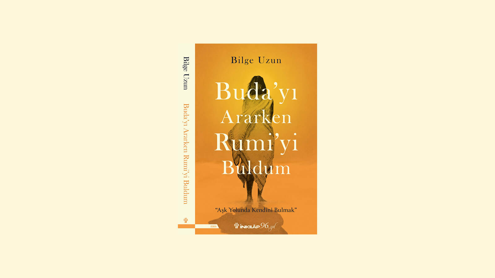 "Buda'yı Ararken Rumi'yi Buldum"