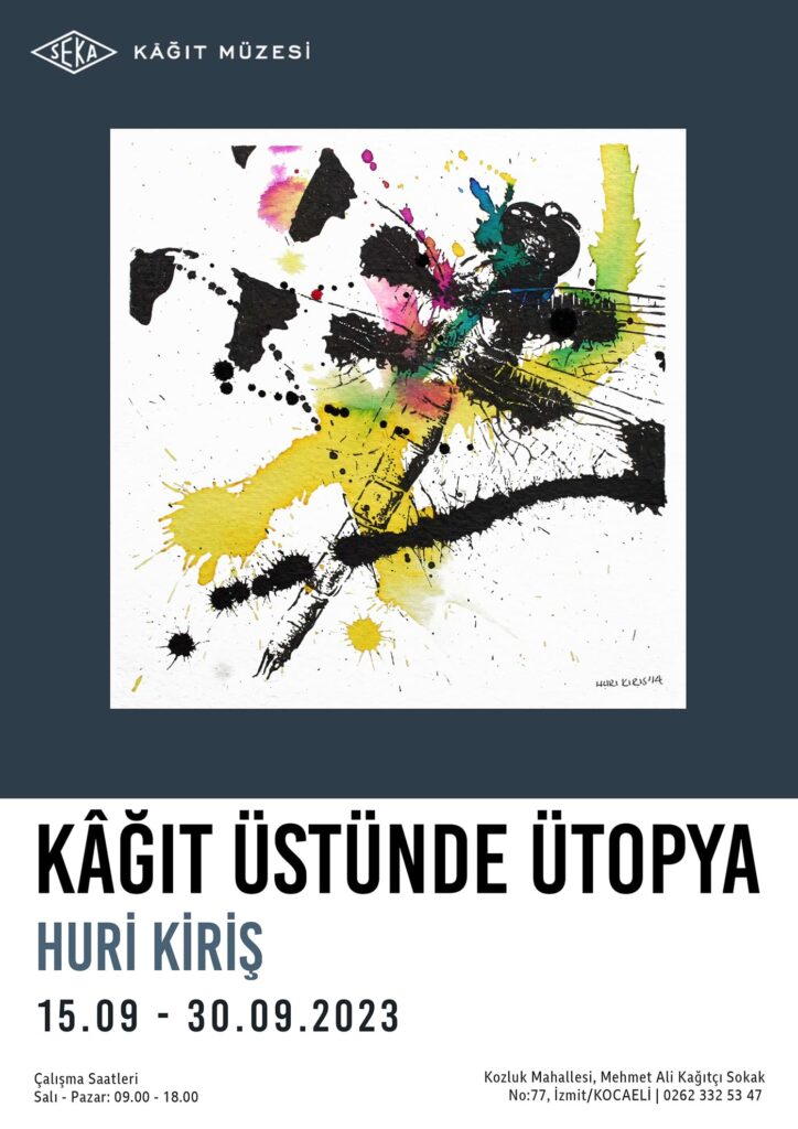 Huri Kiriş, "Kağıt Üstünde Ütopya"