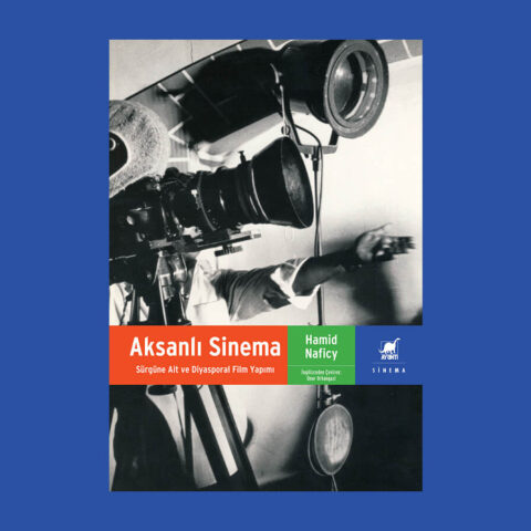 Aksanlı Sinema – Sürgüne Ait ve Diasporal Film Yapımı