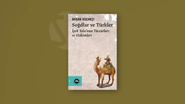 Soğdlar ve Türkler: İpek Yolu’nun Tüccarları ve Hakimleri