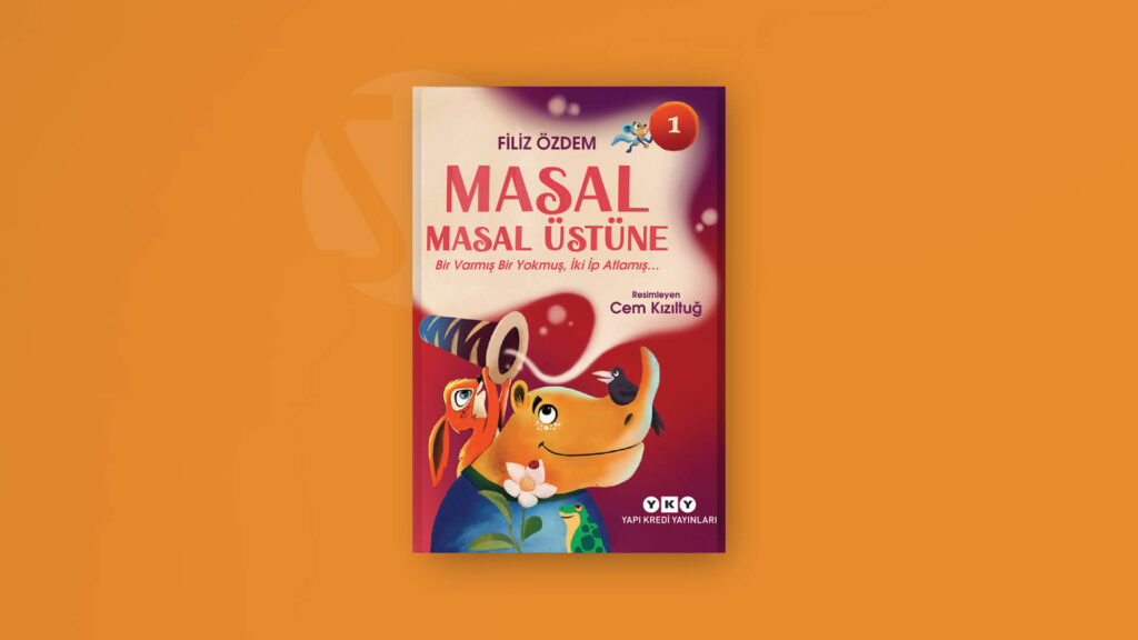 Masal Masal Üstüne 1 – Bir Varmış Bir Yokmuş, İki İp Atlamış