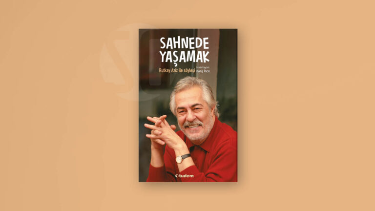 Sahnede Yaşamak