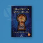 Murat İrfan Ağcabay, "İstanbul'un Kadim Sırları"