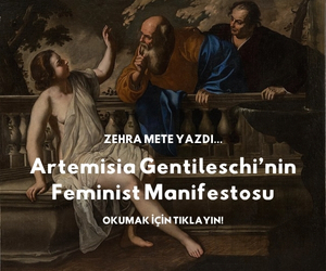 Artemisia Gentileschi’nin Feminist Manifestosu Sanat Tarihinde Güç ve İntikam