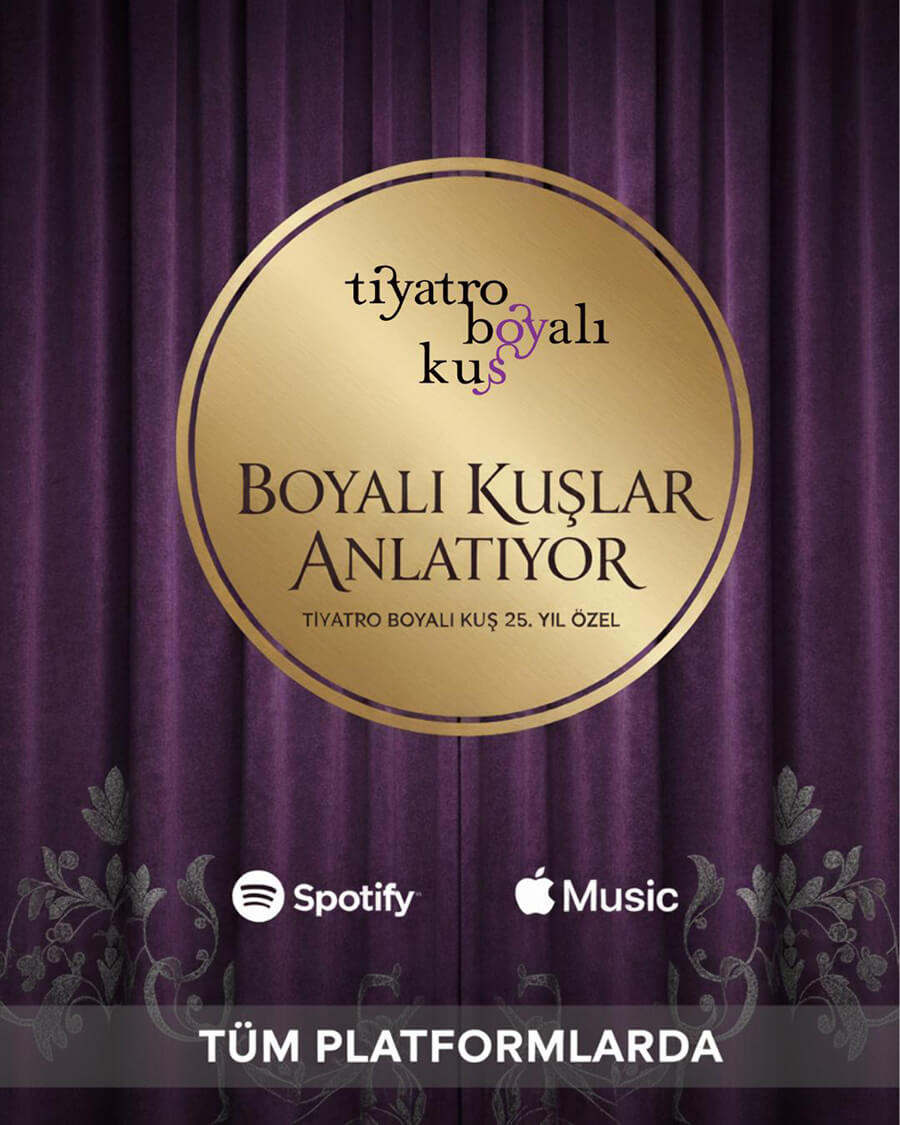 “Boyalı Kuşlar Anlatıyor” Podcast Yayını