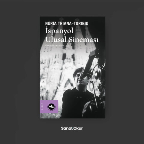 “İspanyol Ulusal Sineması” Yazar: Núria Triana-Toribio