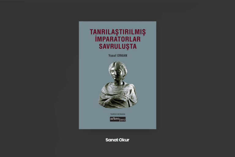 "Tanrılaştırılmış İmparatorlar Savruluşta" Yazar: Yusuf Erkan