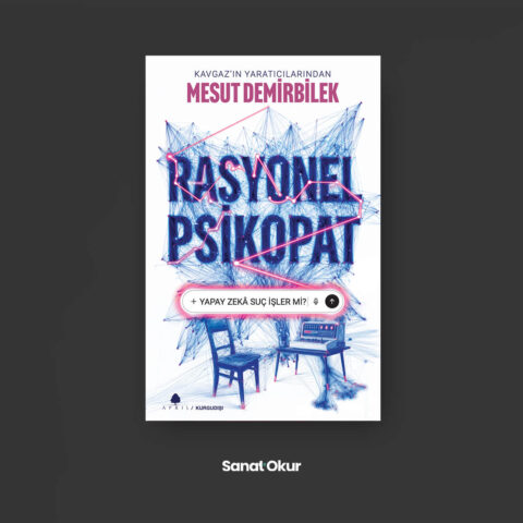 "Rasyonel Psikopat" Yazar: Mesut Demirbilek