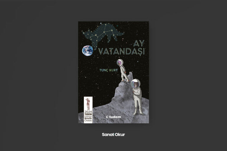 "Ay Vatandaşı" Yazar: Tunç Kurt