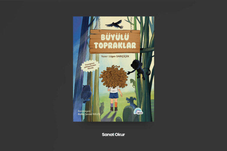 "Büyülü Topraklar" Yazar: Lügen Sarıçiçek