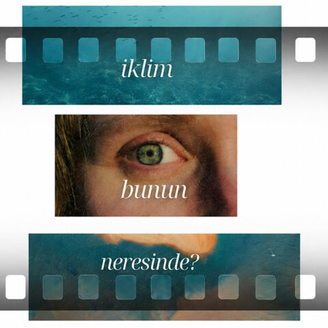"İklim bunun neresinde?" Film ve Dizilerde İklim Hikâye Anlatıcılığı Atölyesi