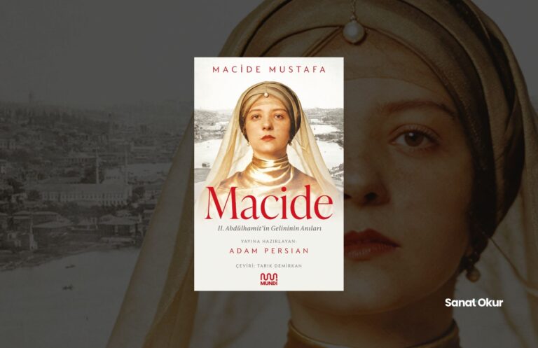 Macide – II. Abdülhamit’in Gelininin Anıları 