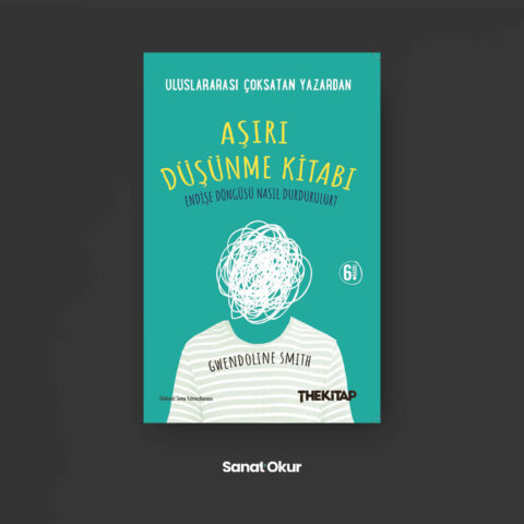 "Aşırı Düşünme Kitabı" Yazar: Gwendoline Smith