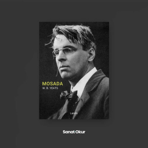 MOSADA Yazar: W. B. Yeats