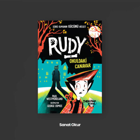 "Rudy ve Okuldaki Canavar" Yazar: Paul Westmoreland