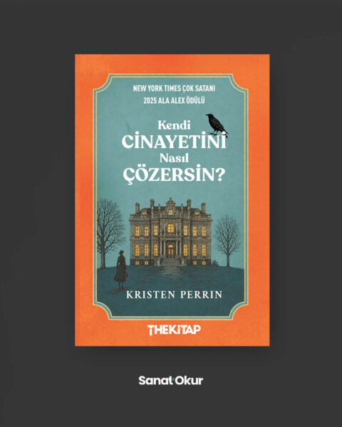 “Kendi Cinayetini Nasıl Çözersin?” Yazar: Kristen Perrin
