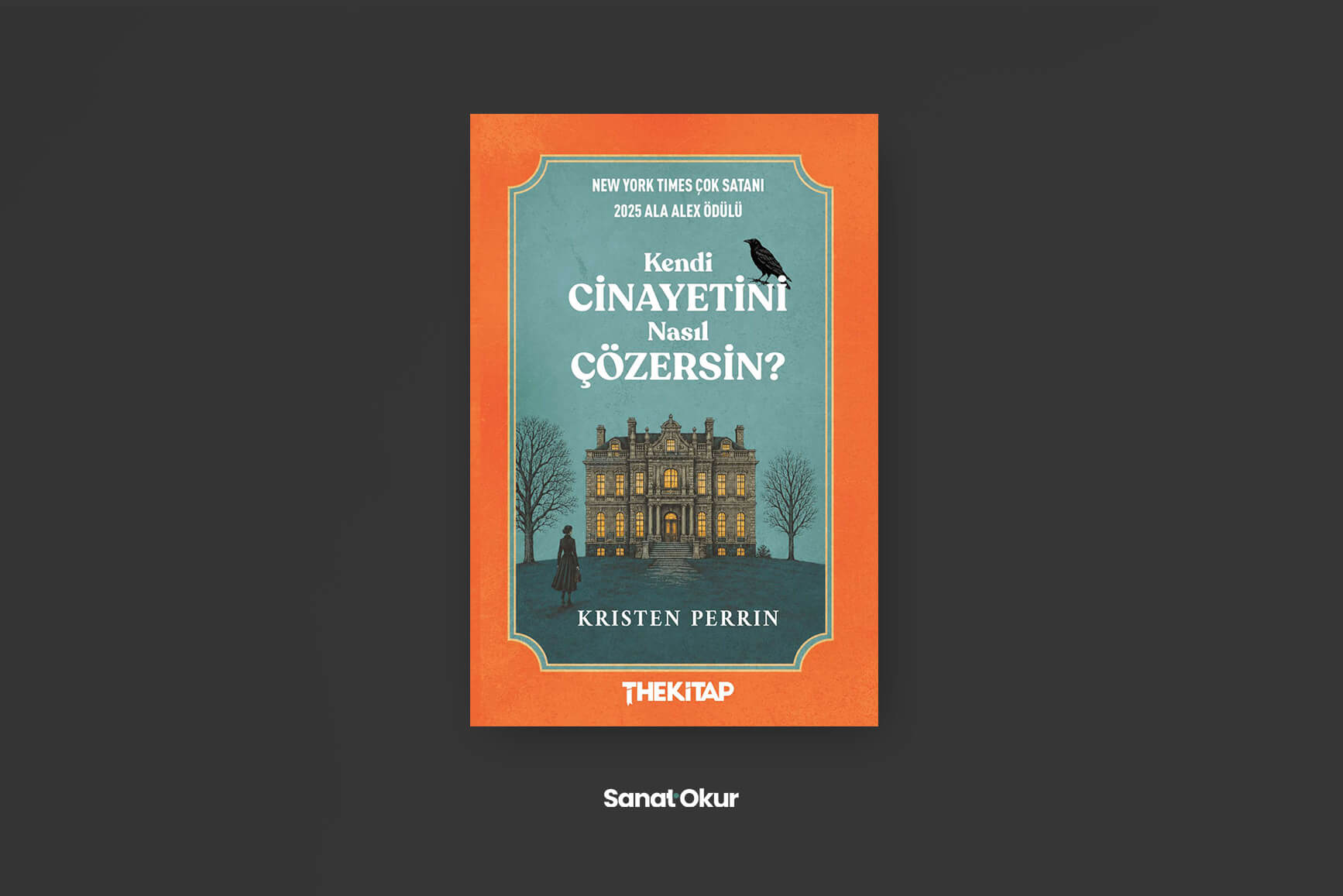 “Kendi Cinayetini Nasıl Çözersin?” Yazar: Kristen Perrin