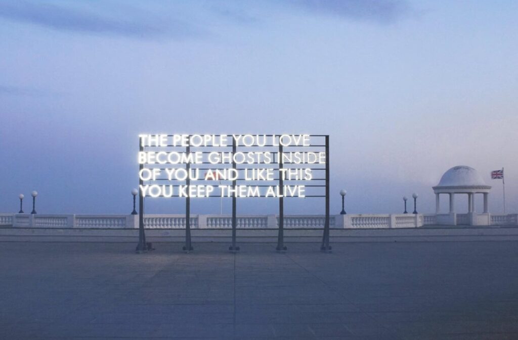 Robert Montgomery, The people you love become ghosts inside of you and like this you keep them alive, 2010, Işıklı yerleştirme (Light installation)