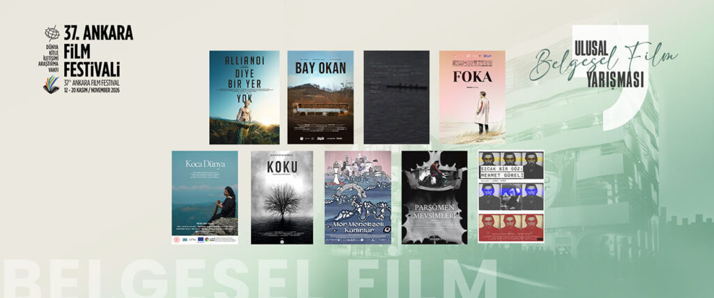 37. Ankara Film Festivali’nin Ulusal Belgesel Film Yarışması Adayları